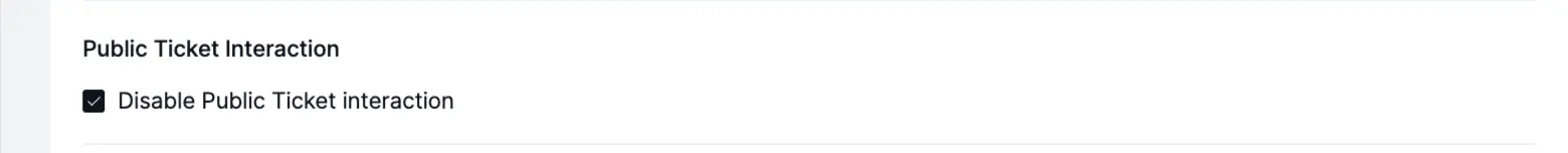 Disable Public Ticket Interaction